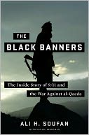 The Black Banners: The Inside Story of 9/11 and the War against al-Qaeda