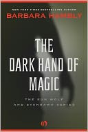 The Dark Hand of Magic: The Sun Wolf and Starhawk Series (Book Three)