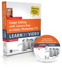 Image Editing with Camera Raw in Adobe Photoshop CS5: Learn by Video
