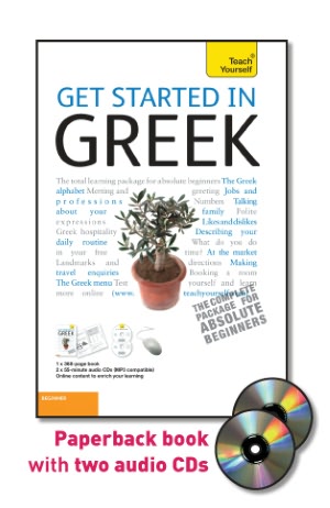 Get Started in Greek with Two Audio CDs: A Teach Yourself Guide