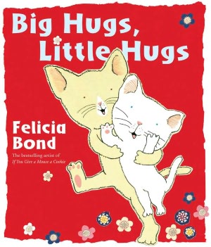 Big Hugs, Little Hugs