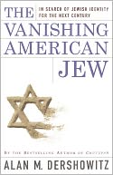 The Vanishing American Jew: In Search of Jewish Identity for the Next Century