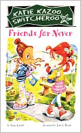 Friends For Never (Turtleback School & Library Binding Edition)