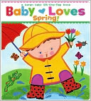 Baby Loves Spring!: A Karen Katz Lift-the-Flap Book