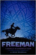 Freeman - A Novella In Screenplay Form