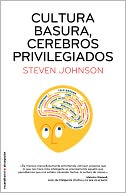 Cultura basura, cerebros privilegiados