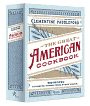 The Great American Cookbook: 500 Time-Tested Recipes: Favorite Food from Every State---