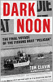 Dark Noon: The Final Voyage of the Fishing Boat Pelican