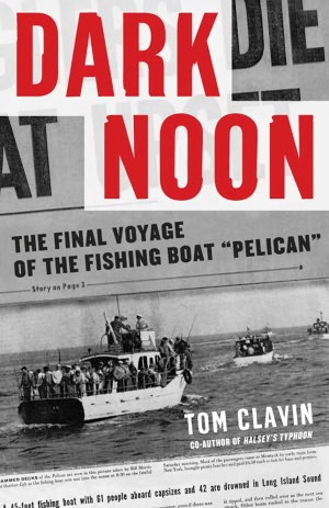 Dark Noon: The Final Voyage of the Fishing Boat Pelican