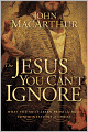The Jesus You Can't Ignore: What You Must Learn from the Bold Confrontations of Christ
