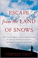 Escape from the Land of Snows by Stephan Talty: NOOK Book Cover