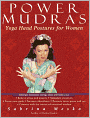 Power Mudras: Yoga Hand Postures for Women