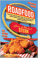 Roadfood: The Coast-to-Coast Guide to 800 of the Best Barbecue Joints, Lobster Shacks, Ice Cream Parlors, Highway Diners, and Much, Much More
