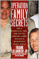 Operation Family Secrets: How a Mobster's Son and the FBI Brought Down Chicago's Murderous Crime Family