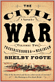 The Civil War: A Narrative: Volume 2: Fredericksburg to Meridian