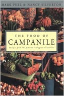 The Food of Campanile: Recipes from the Famed Los Angeles Restaurant
