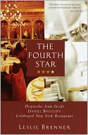 The Fourth Star: Dispatches from Inside Daniel Boulud's Celebrated New York Restaurant