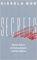 Secrets: On the Ethics of Concealment and Revelation