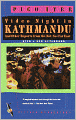 Video Night in Kathmandu: And Other Reports from the Not-So-Far East