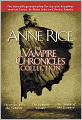 The Vampire Chronicles Collection: Interview with the Vampire, The Vampire Lestat, and The Queen of the Damned