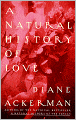 A Natural History of Love: Author of the National Bestseller A Natural History of the Senses
