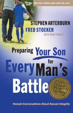 Preparing Your Son for Every Man's Battle: Honest Conversations About Sexual Integrity