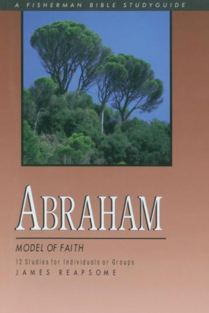 Abraham: Model of Faith