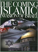 The Coming Islamic Invasion of Israel