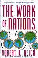The Work of Nations: Preparing Ourselves for 21st Century Capitalis