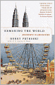 Remaking the World: Adventures in Engineering