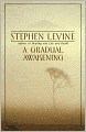 A Gradual Awakening