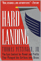 Hard Landing: The Epic Contest for Power and Profits That Plunged the Airlines into Chaos