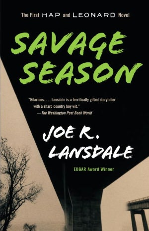 Savage Season (Hap Collins and Leonard Pine Series #1)