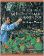 The Herbal Medicine-Maker's Handbook: A Home Manual