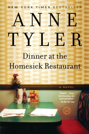 Dinner at the Homesick Restaurant: A Novel