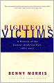 Righteous Victims: A History of the Zionist-Arab Conflict, 1881-1998