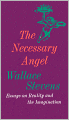 The Necessary Angel: Essays on Reality and the Imagination
