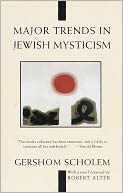 Major Trends in Jewish Mysticism