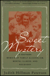 Sweet Mystery: A Southern Memoir of Family Alcoholism, Mental Illness and Recovery