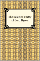 The Selected Poetry of Lord Byron