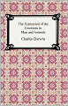 The Expression of the Emotions in Man and Animals (illustrated)