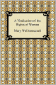 A Vindication of the Rights of Woman