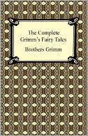 download The Complete Grimm's Fairy Tales book