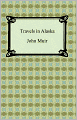 Travels in Alaska