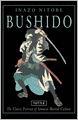 Bushido: The Classic Portrait of Samurai Martial Culture