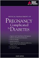 Medical Management of Pregnancy Complicated by Diabetes