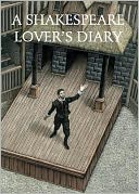 A Shakespeare Lover's Diary