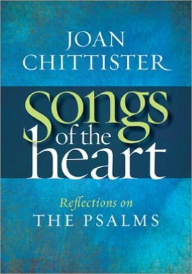 Songs of the Heart: Reflections on the Psalms