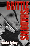 Brittle Shadows