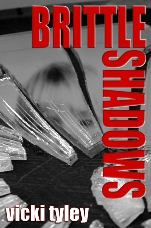 Brittle Shadows